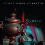 «Souvenir» de Guillo Espel Cuarteto: Un Viaje Musical Sin Fronteras