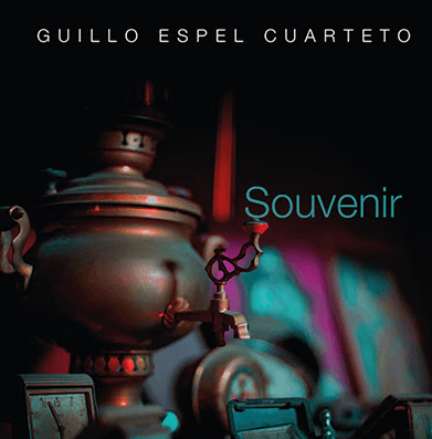 «Souvenir» de Guillo Espel Cuarteto: Un Viaje Musical Sin Fronteras