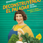 Descubriendo Sabores Nuevos: El Viaje Culinario de Vicky Murphy en ‘Deconstruyendo el Paladar’
