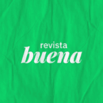 Revista Buena: Una Ventana Digital a la Cultura Contemporánea de Buenos Aires