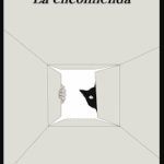 «La Encomienda» de Margarita García Robayo: Un Vínculo Intenso con la Intimidad