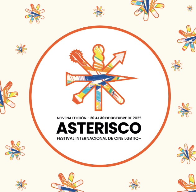 Asterisco 2022: Diversidad y Vanguardia en la Novena Edición del Festival Internacional de Cine LGBTQ+