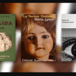 Las Olvidadas: El legado ignoto de tres grandes escritoras argentinas