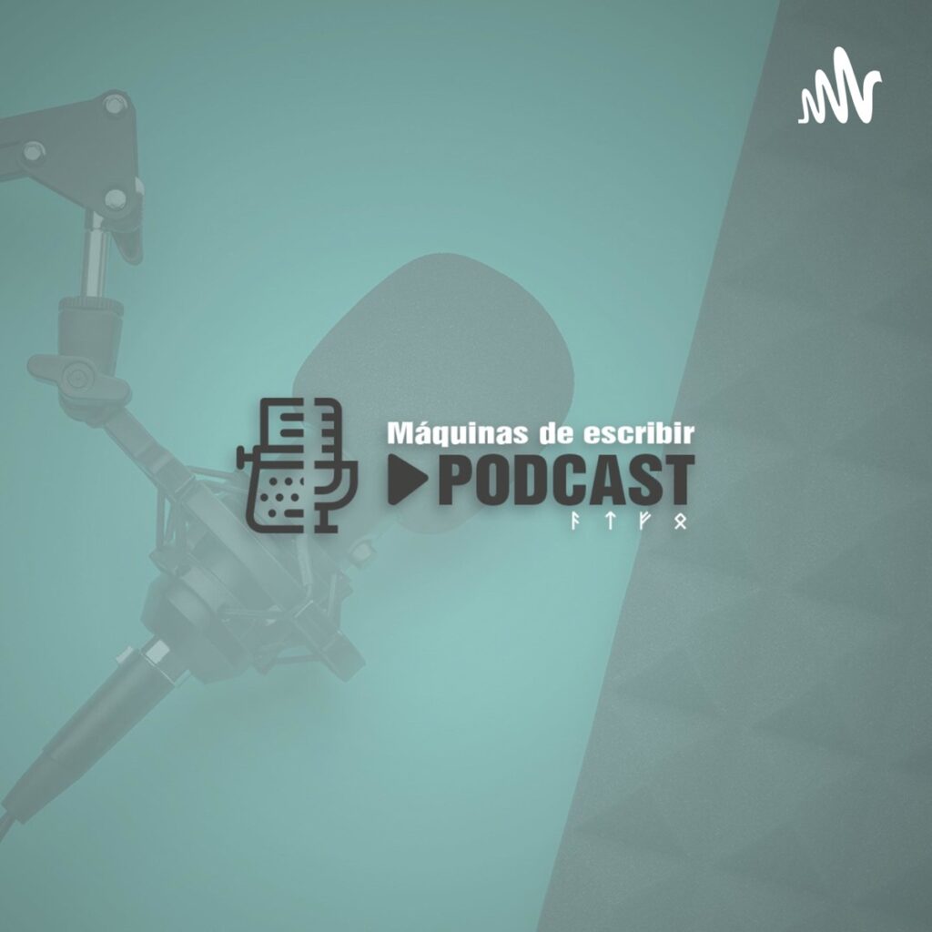 Conectando Letras: La Creación del Podcast «Máquinas de Escribir»