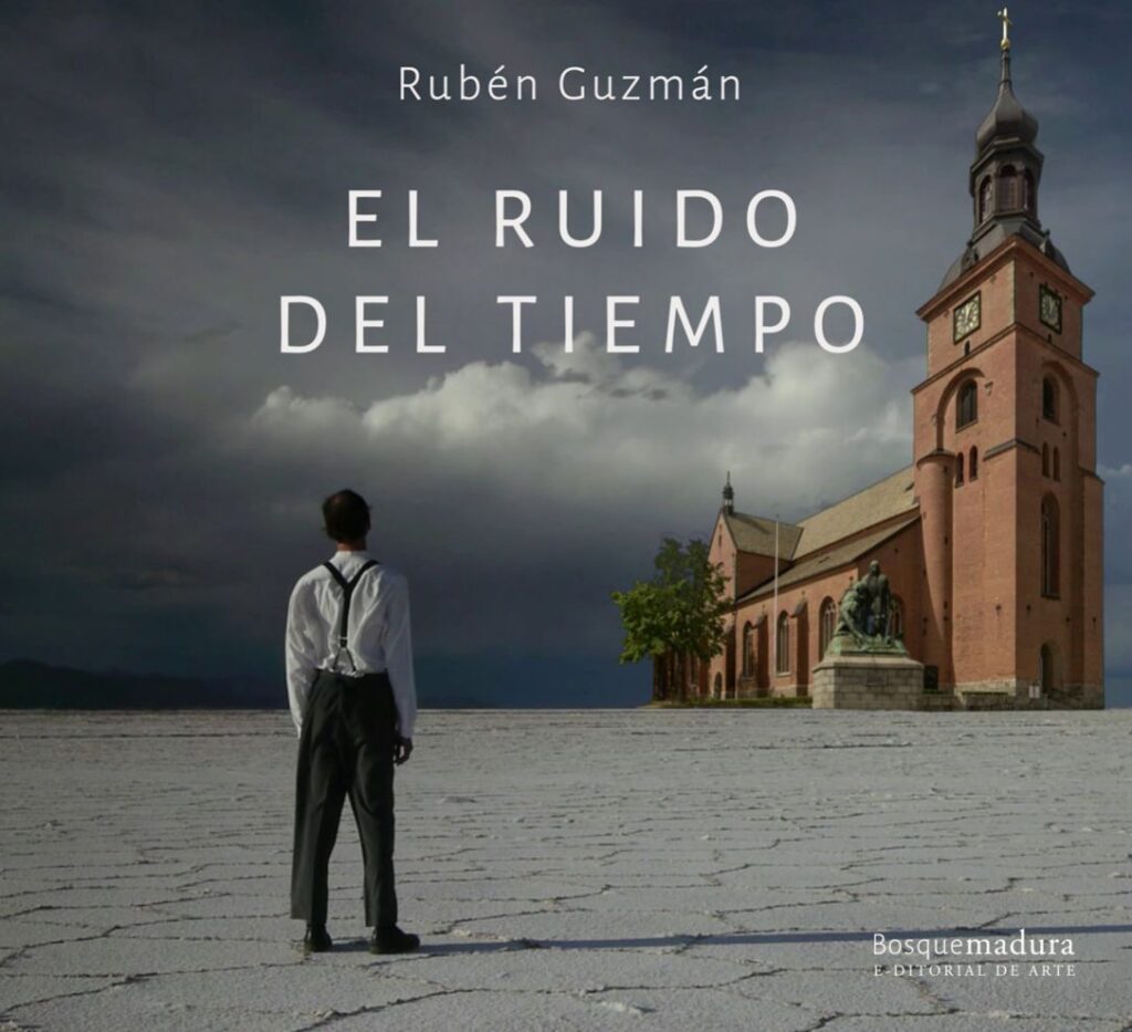 El Ensayo Cinematográfico hecho Filme: Una charla con Rubén Guzmán sobre «El ruido del tiempo»