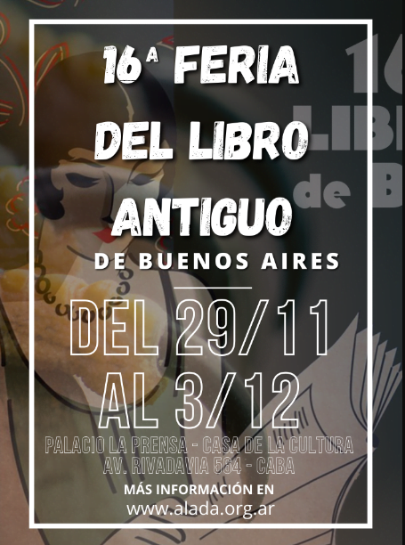 La 16ª Feria del Libro Antiguo de Buenos Aires: Un encuentro con la historia literaria