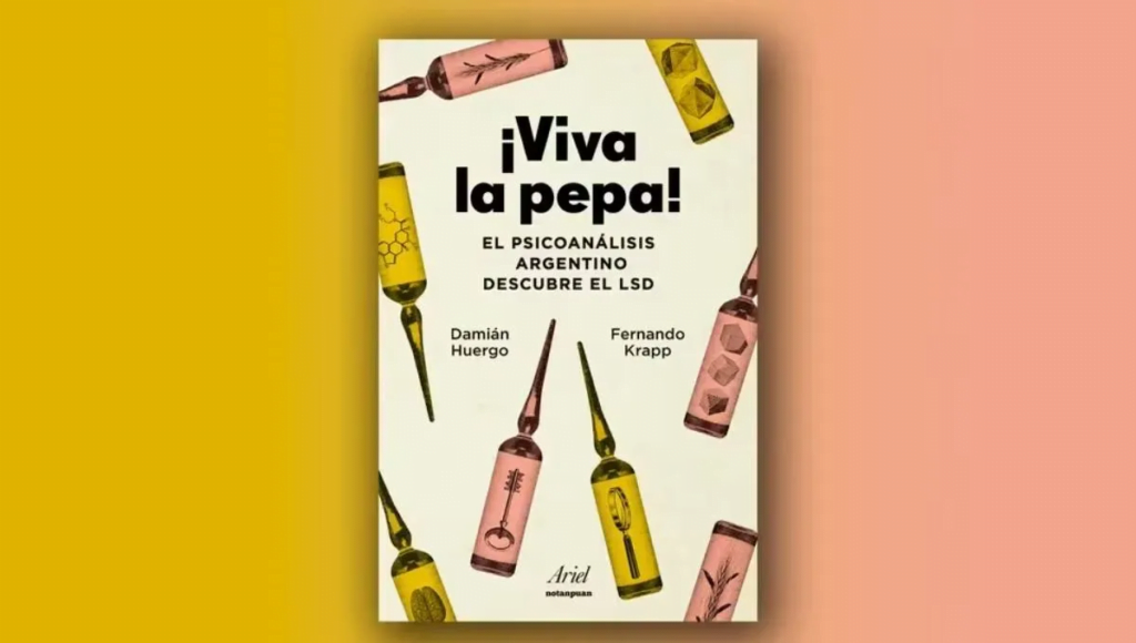 Viva la Pepa: El Psicoanálisis Argentino y el LSD