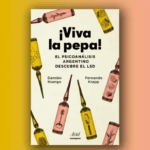 Viva la Pepa: El Psicoanálisis Argentino y el LSD
