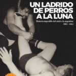 Un ladrido de perros a la luna