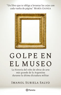 Golpe en el Museo: La Historia del Robo de Arte más Grande en Argentina