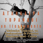 Atahualpa Yupanqui: Un Legado Inexplorado en el Documental de Federico Randazzo Abad