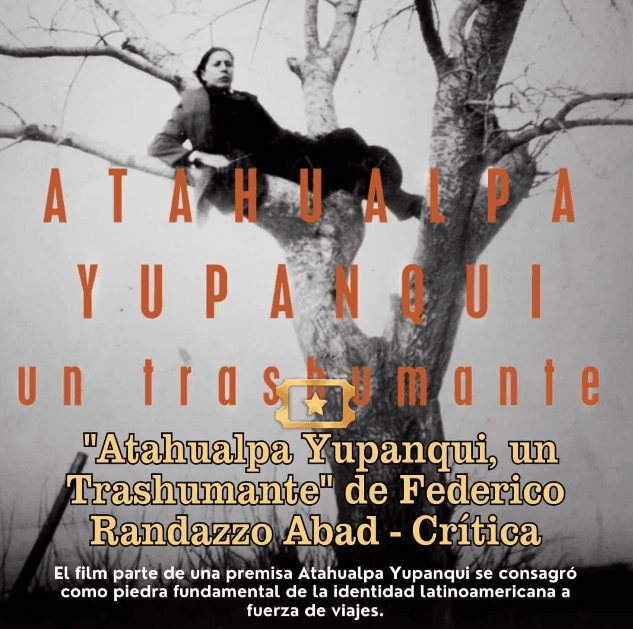 Atahualpa Yupanqui: Un Legado Inexplorado en el Documental de Federico Randazzo Abad