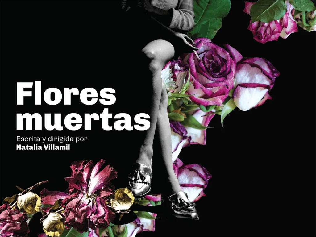 Flores Muertas: Un Viaje Emocional Sobre la Maternidad y el Luto en el Teatro Nacional Cervantes