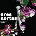 Flores Muertas: Un Viaje Emocional Sobre la Maternidad y el Luto en el Teatro Nacional Cervantes