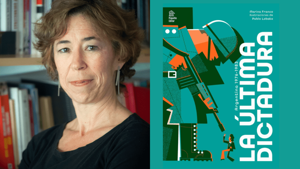 Un libro para jóvenes sobre la última dictadura en Argentina