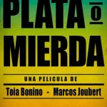 ‘Plata o Mierda’: Un Testimonio Íntimo Desde Marcos Paz