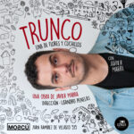 El Impacto del Teatro Unipersonal en Moscú Teatro: Trunco, una de Flores y Cuchillos
